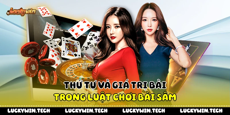 Thứ tự và giá trị bài trong luật chơi bài sâm